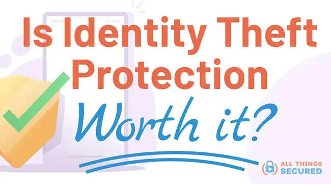 Is identity theft protection worth it in 2025?